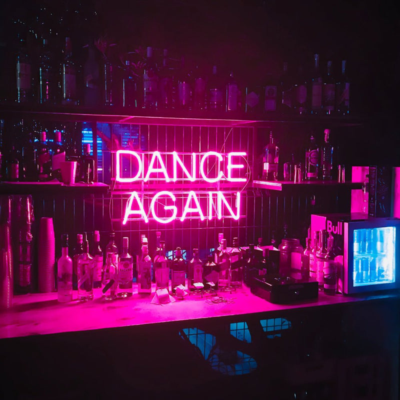 Dance Again LED Neon Sign - NeonPilot