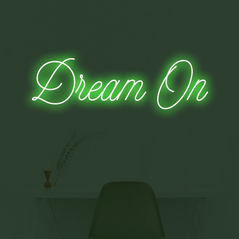 Dream On LED Neon Sign - NeonPilot