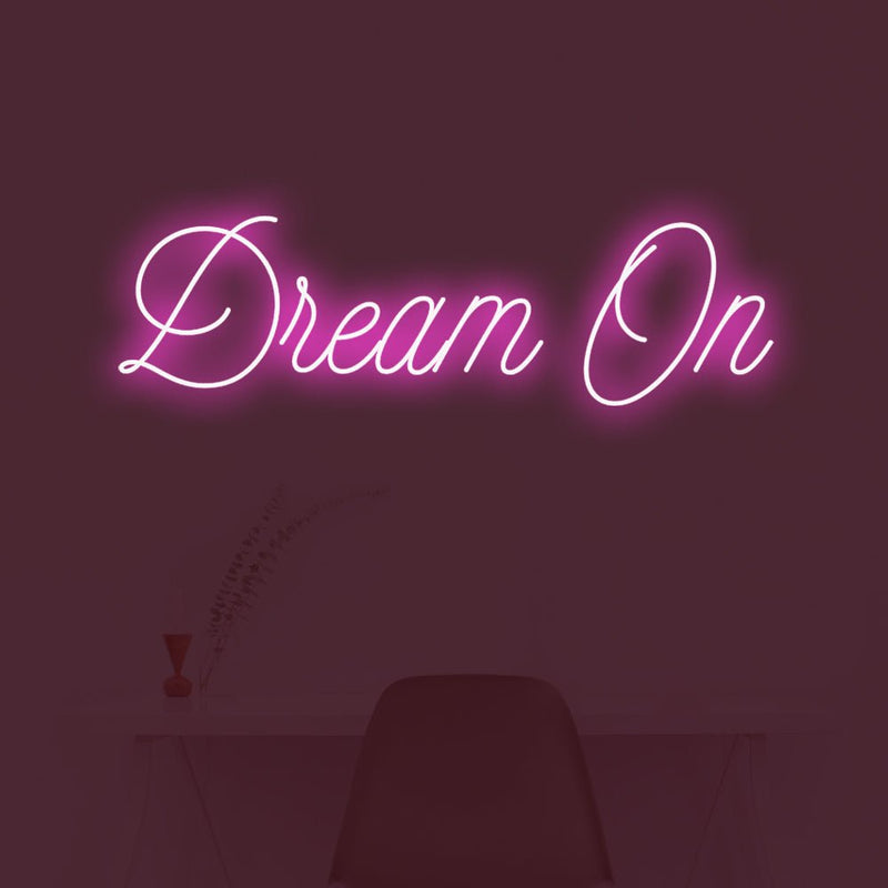 Dream On LED Neon Sign - NeonPilot