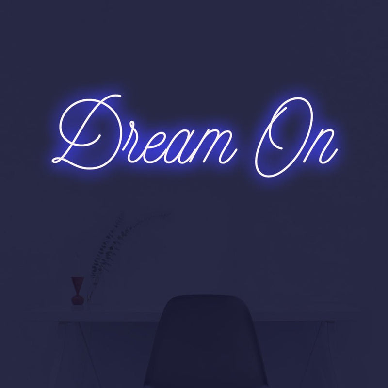 Dream On LED Neon Sign - NeonPilot