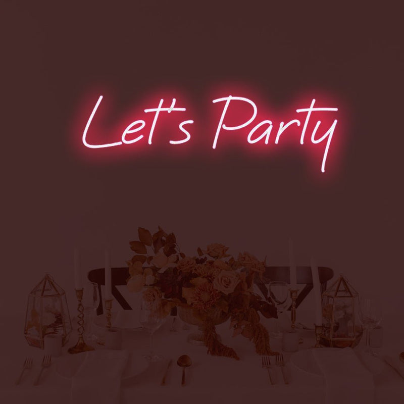 Let's Party LED Neon Sign