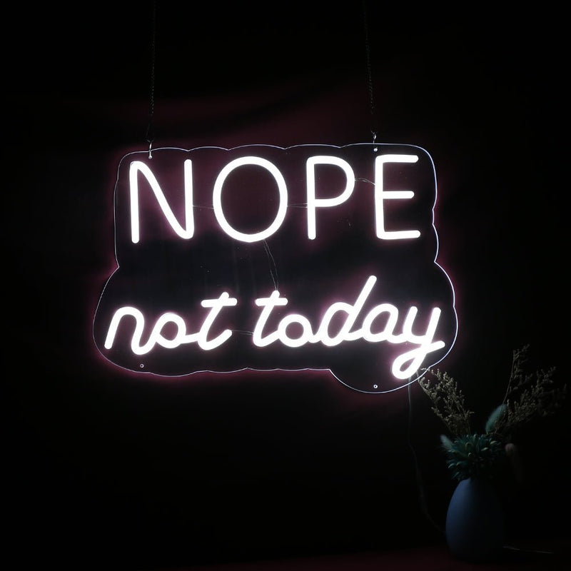 NOPE Not Today LED Neon sign