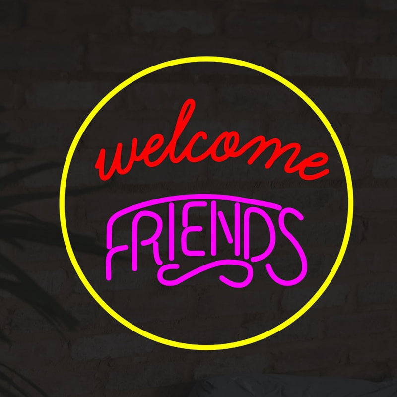 Welcome Friends Neon Sign Bar Neon Light