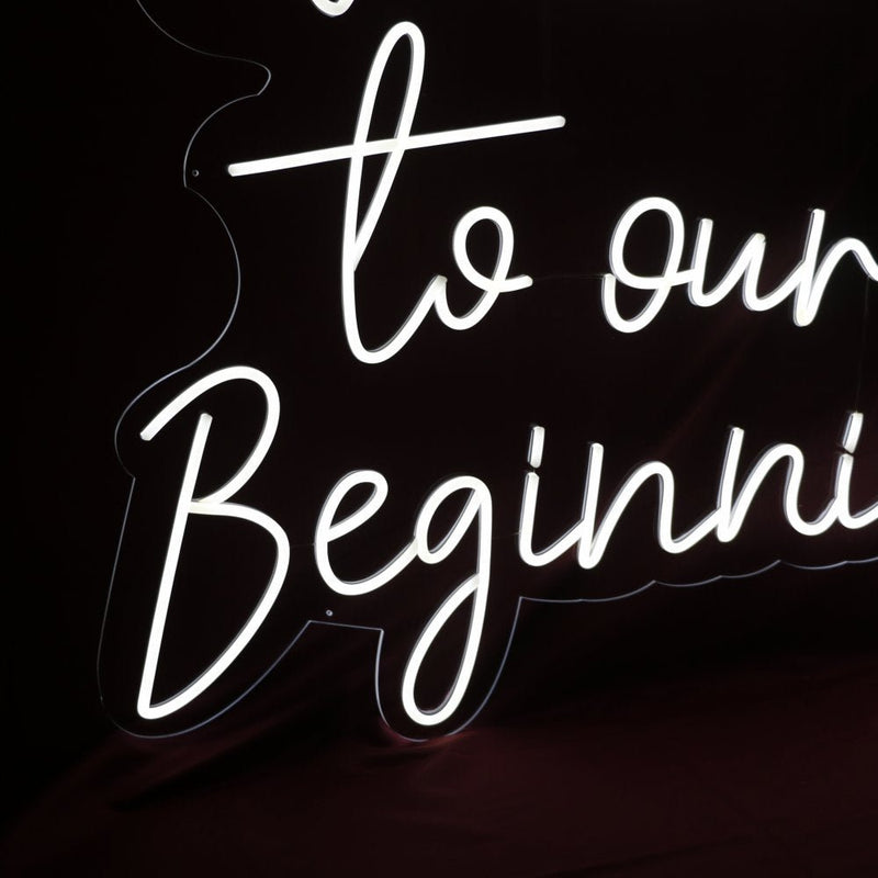 Welcome To Our Beginning LED Neon Sign